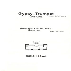 Klassische Musik Noten - Gypsy Trumpet (Cha-Cha) von Eryk Sowa & Portugal Cor de Rosa (Medium Fox) von Jan Tyski