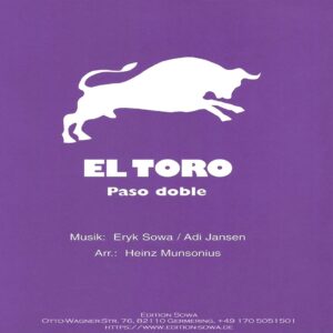 Klassische Musik Noten - El Toro (Paso doble) von Eryk Sowa u. Adi Jansen & Toi Toi Toi (Marsch) von Eryk Sowa