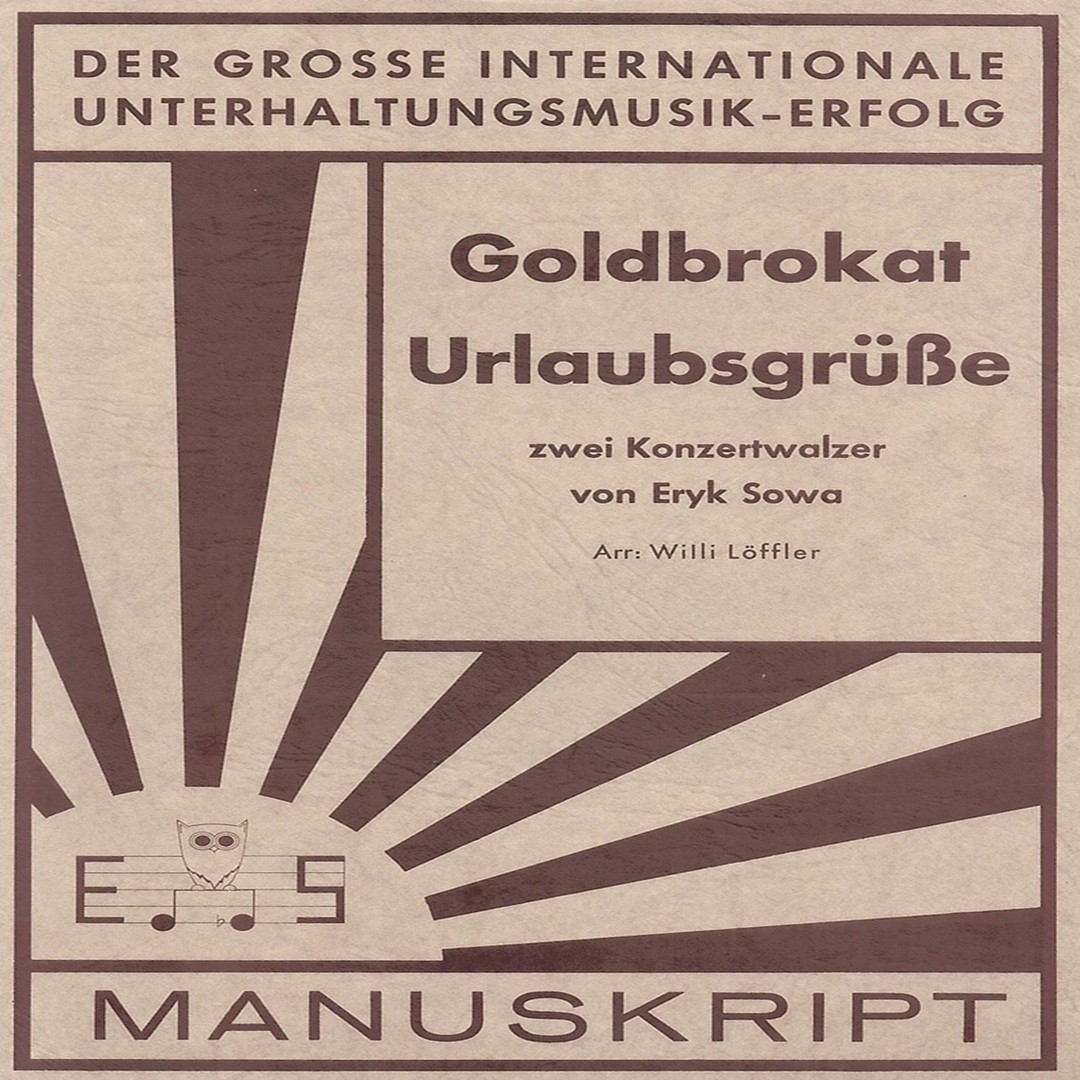 Klassische Musik Noten - Goldbrokat & Urlaubsgr&uuml;&szlig;e (zwei Konzertwalzer) von Eryk Sowa